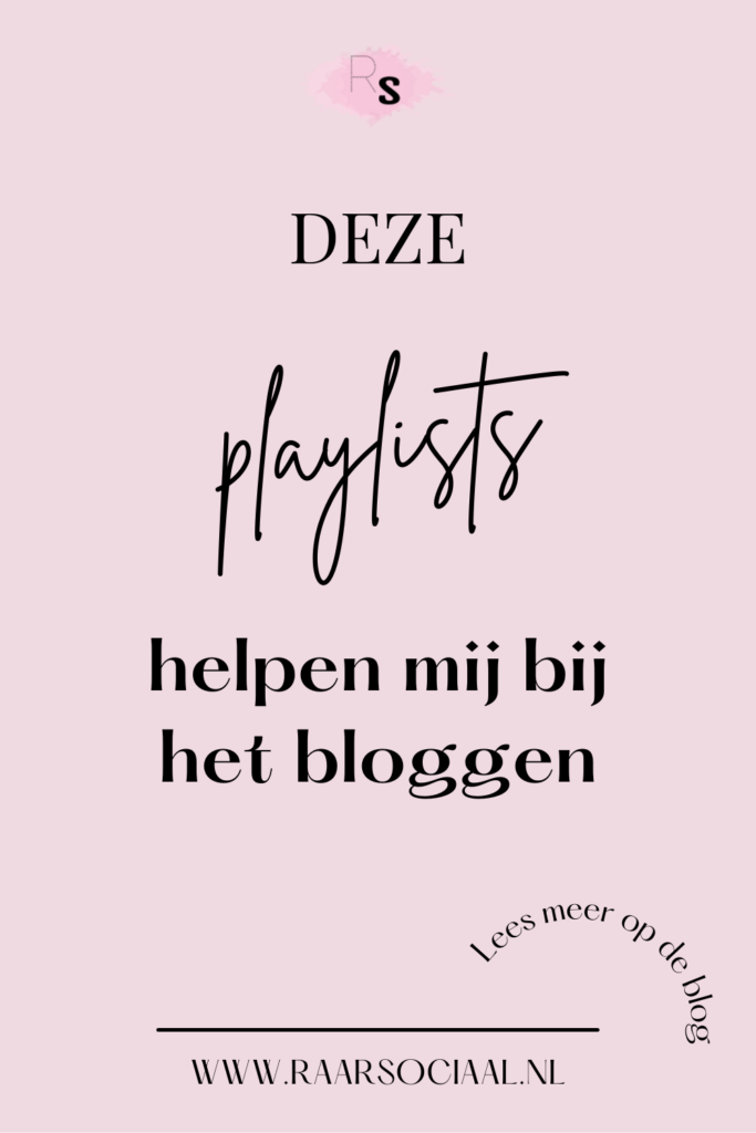 mijn favoriete spotify playlists om aan mijn blog te werken