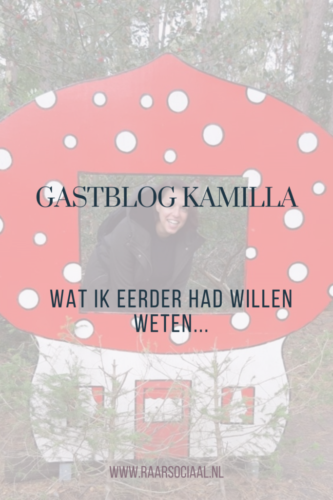 Wat ik eerder had willen weten - gastblog Kamilla Snijders